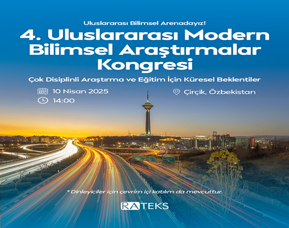 4. Uluslararası Modern Bilimsel Araştırmalar Kongresi